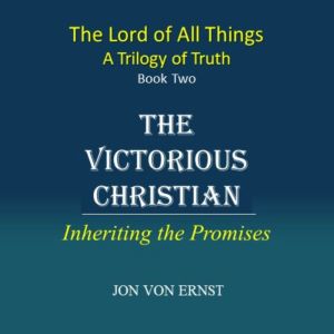 The Victorious Christian, Jon von Ernst