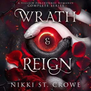 Wrath  Reign, Nikki St. Crowe