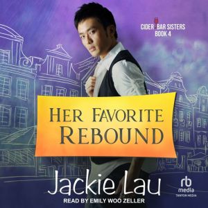 Her Favorite Rebound, Jackie Lau