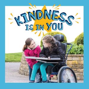 Kindness Is in You, Todd Snow