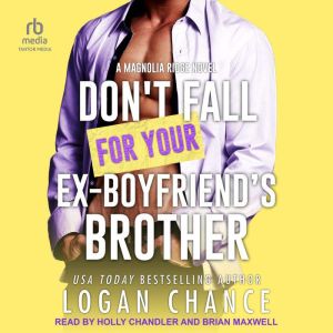 Don't Fall For Your Ex-Boyfriend's Brother