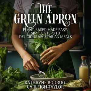 The Green Apron, Kathryne Bodrug