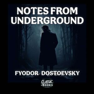 Notes From Underground