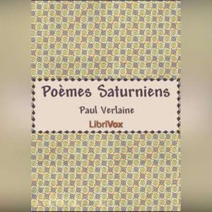 Poemes Saturniens, Paul Verlaine