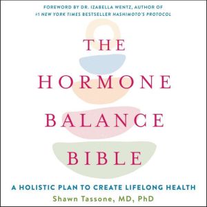The Hormone Balance Bible, Shawn Tassone