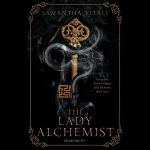 The Lady Alchemist, Samantha Vitale
