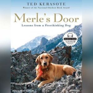 Merles Door, Ted Kerasote
