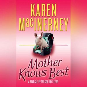 Mother Knows Best, Karen MacInerney