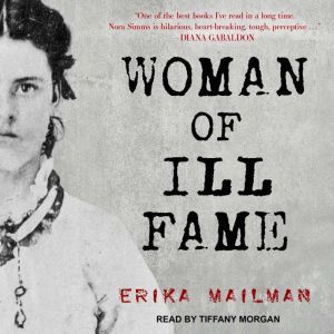 Woman of Ill Fame, Erika Mailman