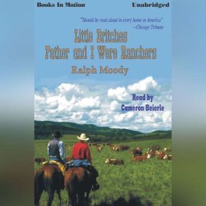 Father And I Were Ranchers, Ralph Moody