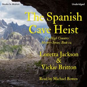 Spanish Cave Heist, The, Loretta Jackson