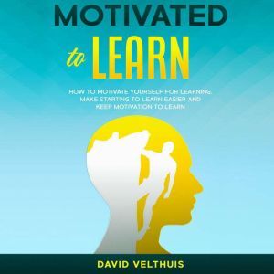 Motivated to Learn, David Velthuis