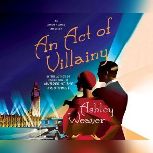 Act of Villainy, An, Ashley Weaver