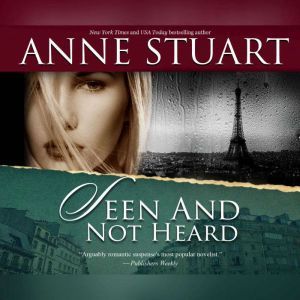 Seen and Not Heard, Anne Stuart