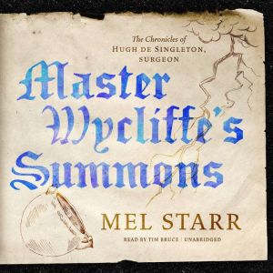 Master Wycliffes Summons, Mel Starr