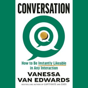 Conversation, Vanessa Van Edwards