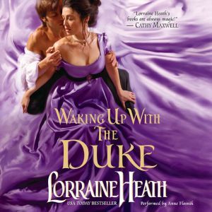 Waking Up With the Duke, Lorraine Heath