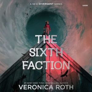 The Sixth Faction, Veronica Roth
