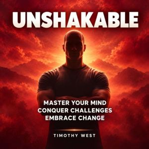 Unshakable, TIMOTHY WEST