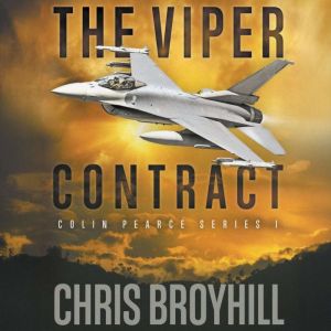 The Viper Contract, Chris Broyhill
