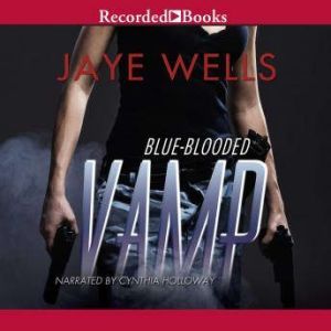 BlueBlooded Vamp, Jaye Wells