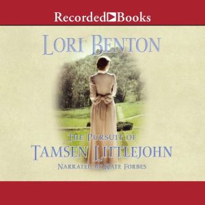 The Pursuit of Tamsen Littlejohn, Lori Benton