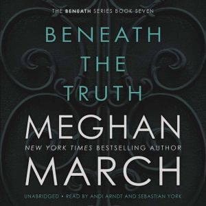 Beneath the Truth, Meghan  March