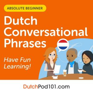 Conversational Phrases Dutch Audioboo..., Innovative Language Learning LLC