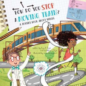 How Do You Stop a Moving Train?, Lucy D. Hayes