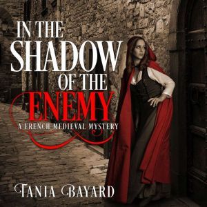 In the Shadow of the Enemy, Tania Bayard