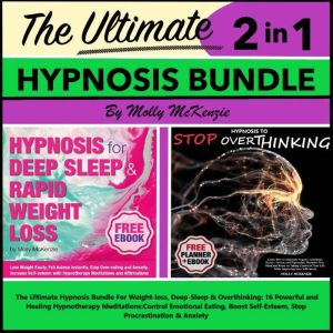 The Ultimate Hypnosis Bundle For Weig..., Molly McKenzie