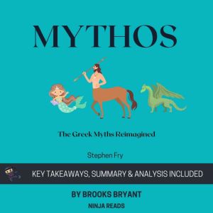 Summary Mythos, Brooks Bryant