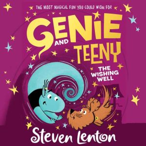 Genie and Teeny The Wishing Well, Steven Lenton