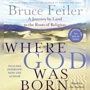Where God Was Born, Bruce Feiler