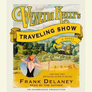 Venetia Kellys Traveling Show, Frank Delaney