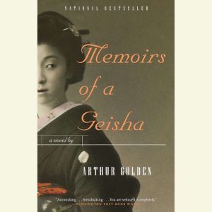 memoirs of a geisha by arthur golden