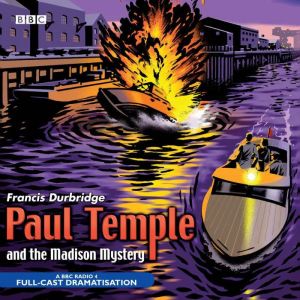 Paul Temple And The Madison Mystery