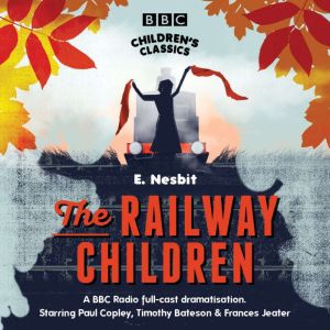 The Railway Children, E. Nesbit