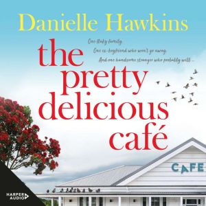 The Pretty Delicious Cafe, Danielle Hawkins
