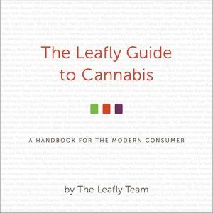 The Leafly Guide to Cannabis, Ron Butler