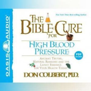 The Bible Cure for High Blood Pressur..., Don Colbert