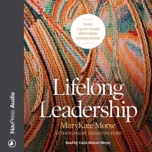 Lifelong Leadership, MaryKate Morse