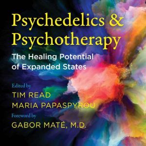 Psychedelics and Psychotherapy, Tim Read
