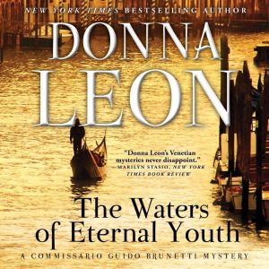 The Waters of Eternal Youth, Donna Leon