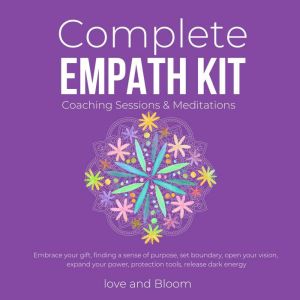 Complete Empath Kit Coaching Sessions..., LoveAndBloom
