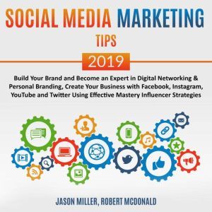 Social Media Marketing Tips 2019 Bui..., Jason Miller