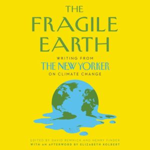 The Fragile Earth, David Remnick