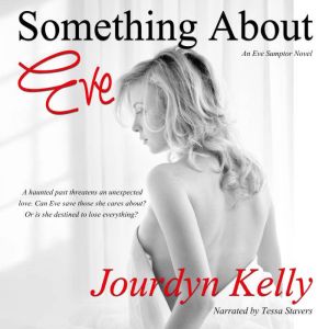 Something About Eve, Jourdyn Kelly