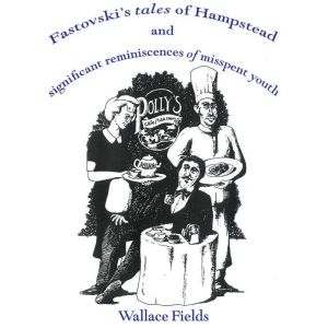 Fastovskis Tales of Hampstead, Wallace Fields