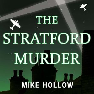 The Stratford Murder, Mike Hollow